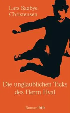 Christensen Saabye | Die unglaublichen Ticks des Herrn Hval | Buch | 978-3-442-75315-4 | www.sack.de