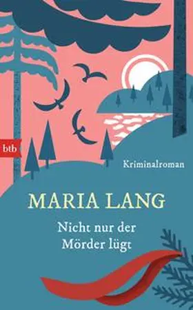 Lang |  Nicht nur der Mörder lügt | Buch |  Sack Fachmedien