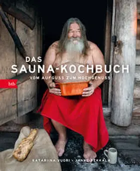 Vuori / Pekkala | Das Sauna-Kochbuch | Buch | 978-3-442-75745-9 | www.sack.de