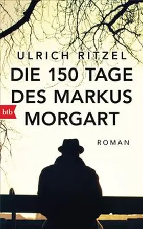 Ritzel |  Die 150 Tage des Markus Morgart | Buch |  Sack Fachmedien