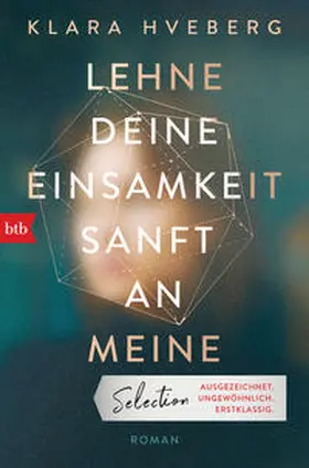 Hveberg |  Lehne deine Einsamkeit sanft an meine | Buch |  Sack Fachmedien