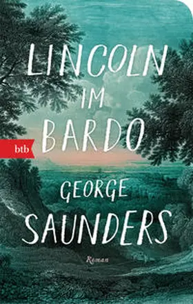 Saunders | Lincoln im Bardo | Buch | 978-3-442-77053-3 | www.sack.de