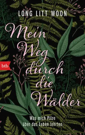 Woon |  Mein Weg durch die Wälder | Buch |  Sack Fachmedien