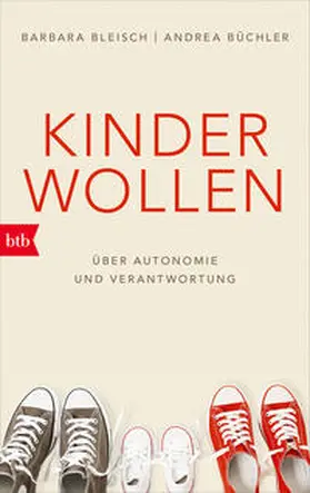 Bleisch / Büchler |  Kinder wollen | Buch |  Sack Fachmedien