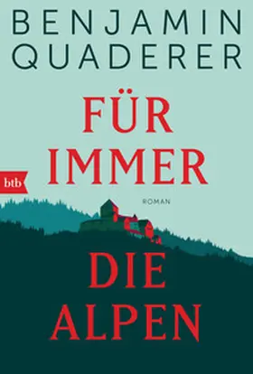 Quaderer |  Für immer die Alpen | Buch |  Sack Fachmedien