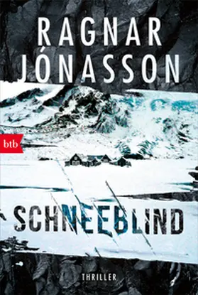 Jónasson | Schneeblind | Buch | 978-3-442-77164-6 | www.sack.de