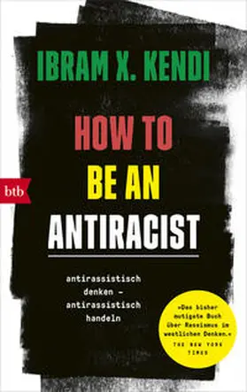 Kendi |  How To Be an Antiracist | Buch |  Sack Fachmedien