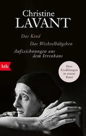 Lavant / Amann |  Das Kind. Das Wechselbälgchen. Aufzeichnungen aus dem Irrenhaus | Buch |  Sack Fachmedien