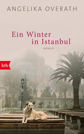 Overath | Ein Winter in Istanbul | Buch | 978-3-442-77322-0 | www.sack.de