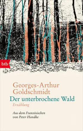 Goldschmidt |  Der unterbrochene Wald | Buch |  Sack Fachmedien