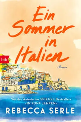 Serle | Ein Sommer in Italien | Buch | 978-3-442-77356-5 | www.sack.de