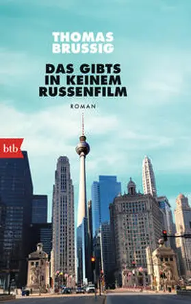 Brussig |  Das gibts in keinem Russenfilm | Buch |  Sack Fachmedien