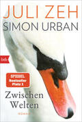 Zeh / Urban |  Zwischen Welten | Buch |  Sack Fachmedien