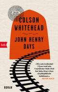 Whitehead |  John Henry Days | Buch |  Sack Fachmedien