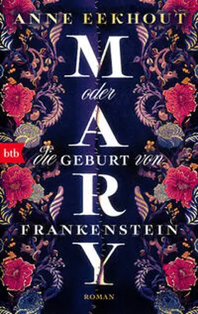 Eekhout | Mary oder die Geburt von Frankenstein | Buch | 978-3-442-77450-0 | www.sack.de