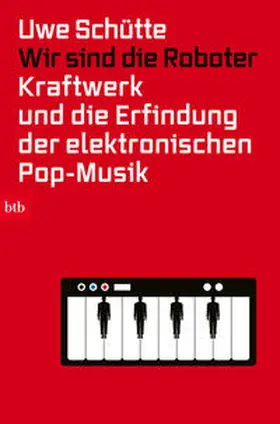 Schütte |  Wir sind die Roboter | Buch |  Sack Fachmedien