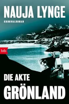Lynge |  Die Akte Grönland | Buch |  Sack Fachmedien