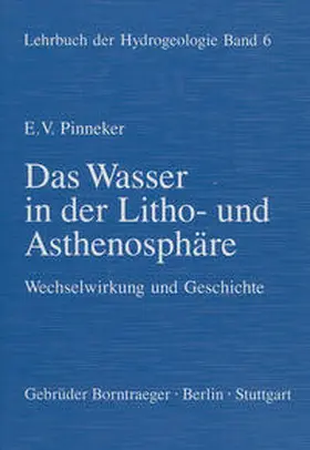 Pinneker / Matthess |  Lehrbuch der Hydrogeologie / Das Wasser in der Litho- und Asthenosphäre | Buch |  Sack Fachmedien