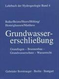 Balke / Beims / Heers |  Lehrbuch der Hydrogeologie 4. Grundwassererschließung | Buch |  Sack Fachmedien