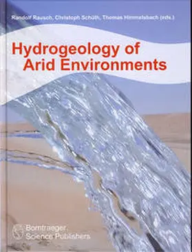Rausch / Schüth / Himmelsbach |  Hydrogeology of Arid Environments | Buch |  Sack Fachmedien