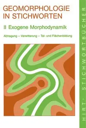 Bauer / Fischer / Wilhelmy |  Geomorphologie in Stichworten 2. Exogene Morphodynamik | Buch |  Sack Fachmedien