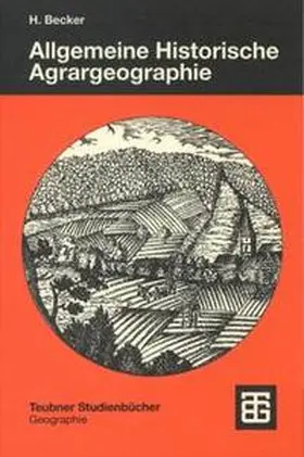 Becker |  Allgemeine Historische Agrargeographie | Buch |  Sack Fachmedien