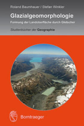 Baumhauer / Winkler |  Baumhauer, R: Glazialgeomorphologie | Buch |  Sack Fachmedien