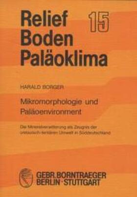 Borger | Mikromorphologie und Paläoenvironment | Buch | 978-3-443-09015-9 | sack.de