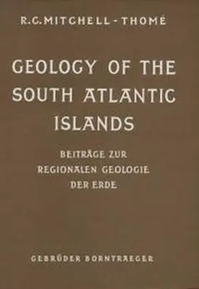 Mitchell-Thomé |  Geology of the South Atlantic Islands | Buch |  Sack Fachmedien