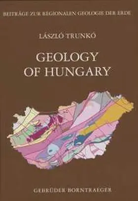 Trunkó |  Geology of Hungary | Buch |  Sack Fachmedien