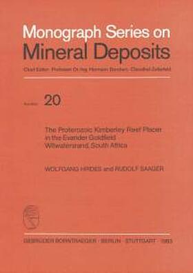 Hirdes / Saager |  The Proterozoic Kimberley Reef Placer in the Evander Goldfield Witwatersrand, South Africa | Buch |  Sack Fachmedien