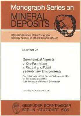 Germann |  Geochemical Aspects of Ore Formation in Recent and Fossil Sedimentary Environments | Buch |  Sack Fachmedien