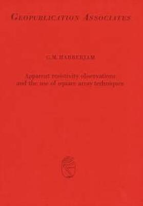Habberjam / Saxov / Flathe |  Apparent resistivity observations and the use of square array techniques | Buch |  Sack Fachmedien