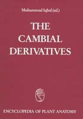Iqbal / Braun / Carlquist |  Handbuch der Pflanzenanatomie. Encyclopedia of plant anatomy. Traité d'anatomie végétale / The cambial Derivatives | Buch |  Sack Fachmedien