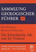 Geyer / Gwinner |  Die Schwäbische Alb und ihr Vorland | Buch |  Sack Fachmedien
