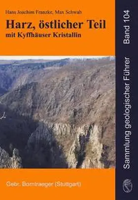 Franzke / Schwab |  Harz, östlicher Teil mit Kyffhäuser Kristallin | Buch |  Sack Fachmedien