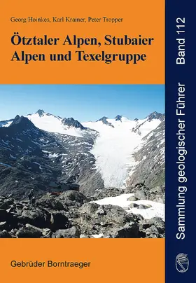 Hoinkes / Krainer / Tropper |  Ötztaler Alpen, Stubaier Alpen und Texelgruppe | Buch |  Sack Fachmedien