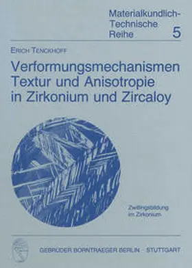 Tenckhoff |  Verformungsmechanismen, Textur und Anisotropie in Zirkonium und Zircaloy | Buch |  Sack Fachmedien
