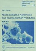 Riedel |  Nicht-oxidische Keramiken aus anorganischen Vorstufen | Buch |  Sack Fachmedien