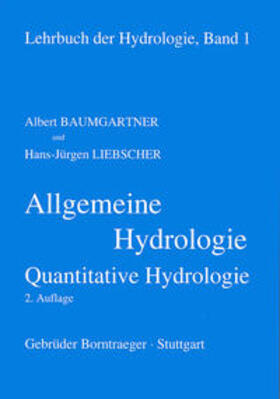 Baumgartner / Liebscher | Baumgartner, A: Allg. Hydrologie | Buch | 978-3-443-30002-9 | sack.de