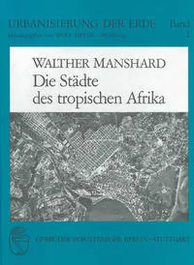 Manshard |  Die Städte des tropischen Afrika | Buch |  Sack Fachmedien