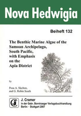 Skelton / South |  The Benthic Marine Algae of the Samoan Archipelago, South Pacific, with emphasis on the Apia District | Buch |  Sack Fachmedien