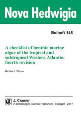 Wynne | A checklist of benthic marine algae of the tropical and subtropical Western Atlantic. fourth revision | Buch | 978-3-443-51067-1 | sack.de
