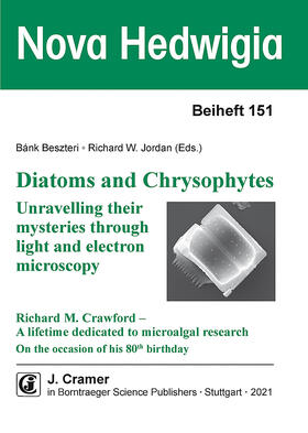 Beszteri / Jordan | Diatoms and Chrysophytes - Unravelling their mysteries through light and electron microscopy | Buch | 978-3-443-51074-9 | sack.de