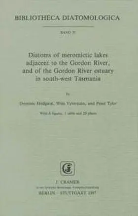 Hodgson / Vyverman / Tyler |  Diatoms of meromictic lakes adjacent to the Gordon River, and of the Gordon River estuary in south-west Tasmania | Buch |  Sack Fachmedien