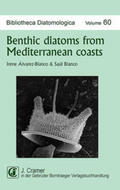 Álvarez-Blanco / Blanco |  Benthic diatoms from Mediterranean coasts | Buch |  Sack Fachmedien