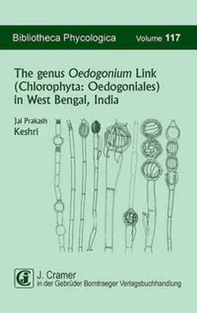 Keshri |  The genus Oedogonium Link (Chlorophyta: Oedogoniales) in West Bengal, India | Buch |  Sack Fachmedien