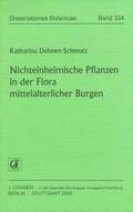 Dehnen-Schmutz |  Nichteinheimische Pflanzen in der Flora mittelalterlicher Burgen | Buch |  Sack Fachmedien