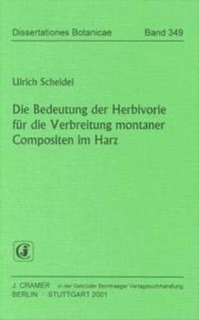 Scheidel | Die Bedeutung der Herbivorie für die Verbreitung montaner Compositen im Harz | Buch | sack.de