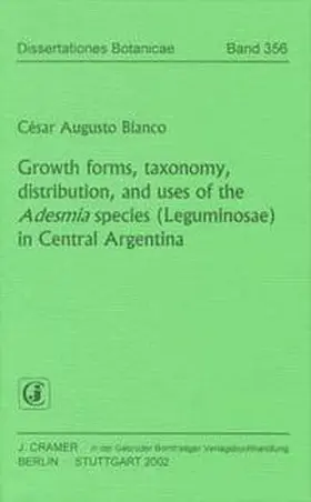 Bianco |  Growth forms, taxonomy, distribution, and uses of the Adesmia species (Leguminosae) in Central Argentina | Buch |  Sack Fachmedien